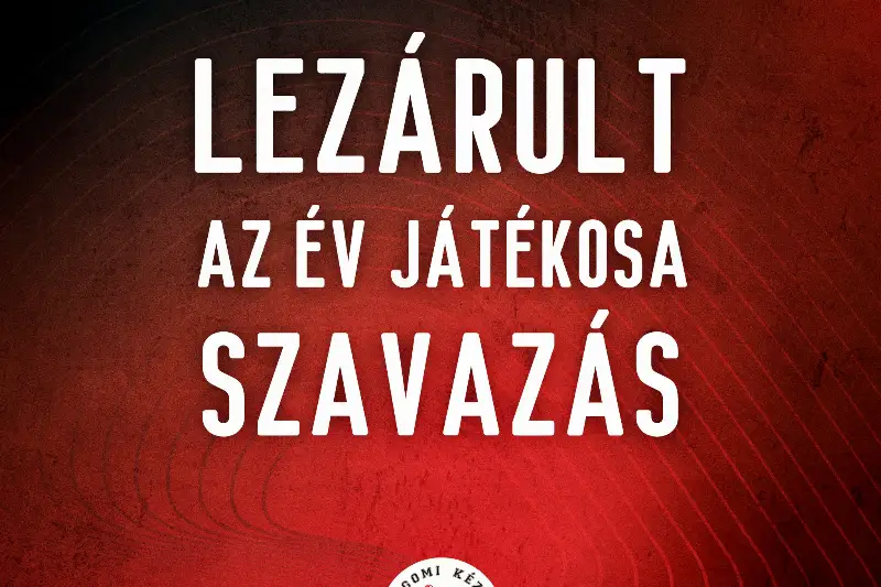 LEZÁRULT AZ ÉV JÁTÉKOSA SZAVAZÁS